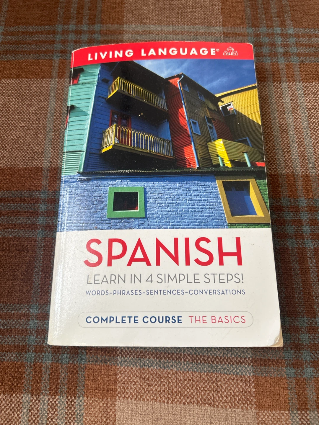 Living Language Spanish Learn in 4 Simple Steps Complete Course
