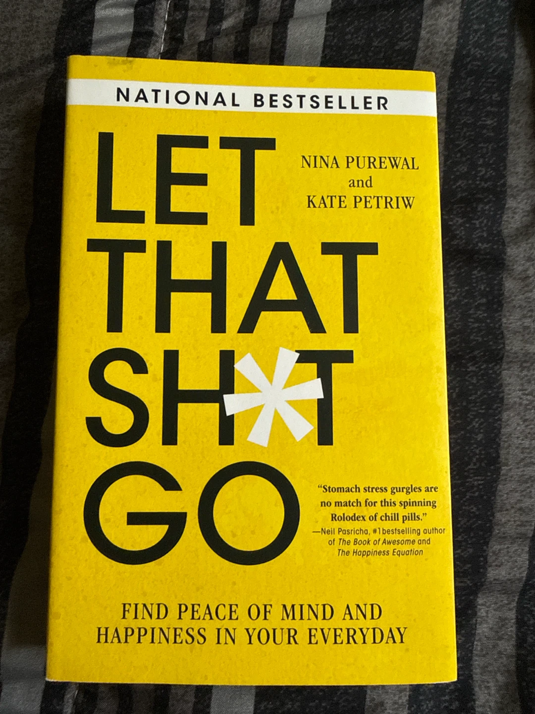 Let That Sh*t Go by Nina Purewal & Kate Petriv