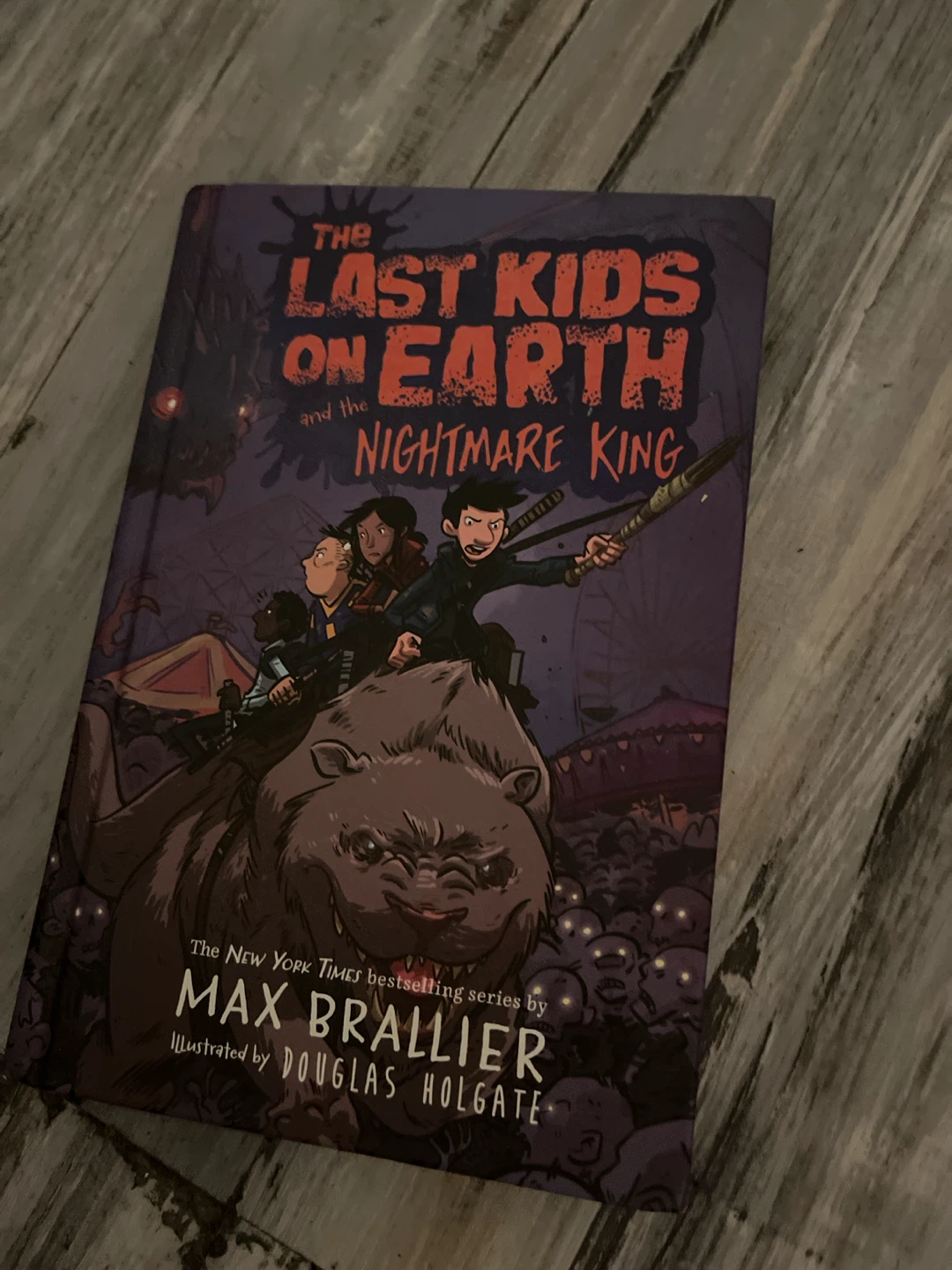 The Last Kids on Earth and the Nightmare King by Max Brallier
