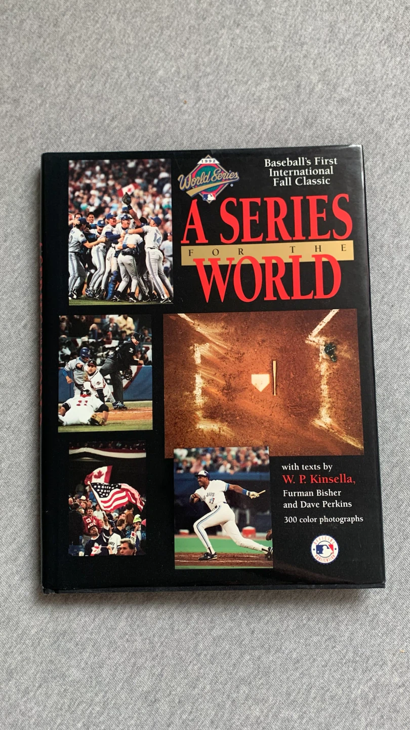 A Series for the World ~ Hardcover book 1992 Blue Jays Win