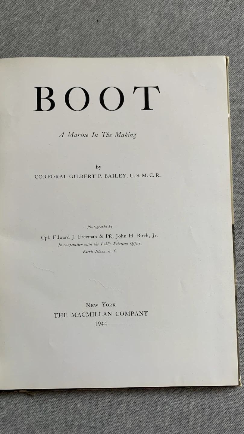 BOOT: A Marine In The Making Book by Cpl. Gilbert P. Bailey - photo 4
