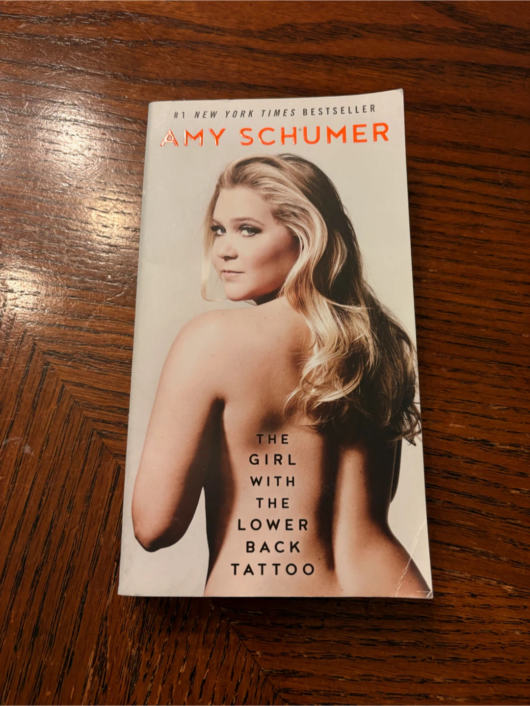The Girl With The Lower Back Tattoo by Amy Schumer