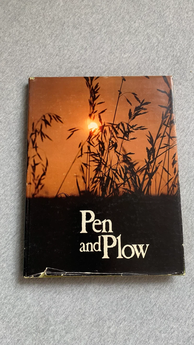 Pen and Plow Book - Hardcover from 1976