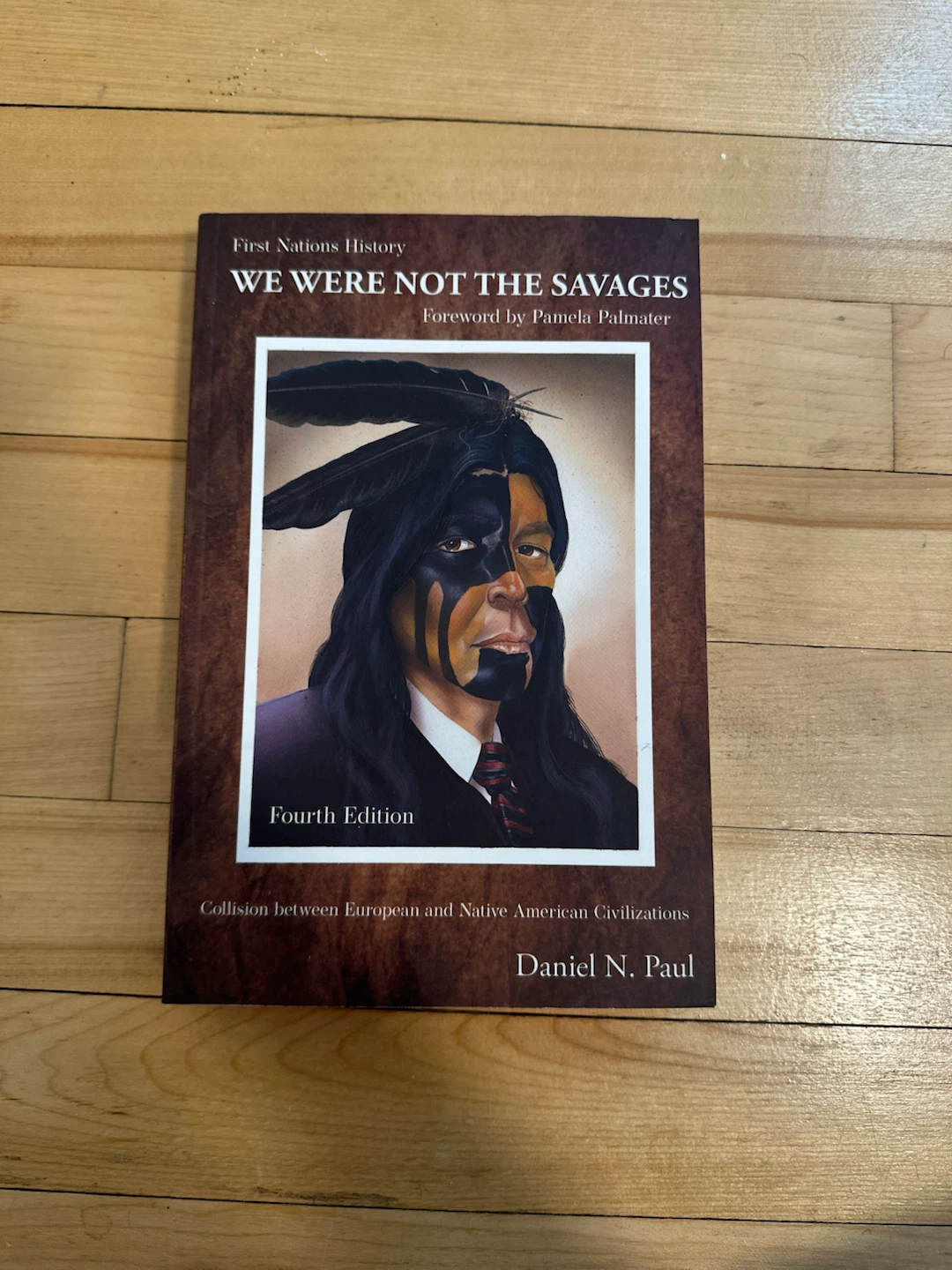 We Were Not The Savages by: Daniel N Paul