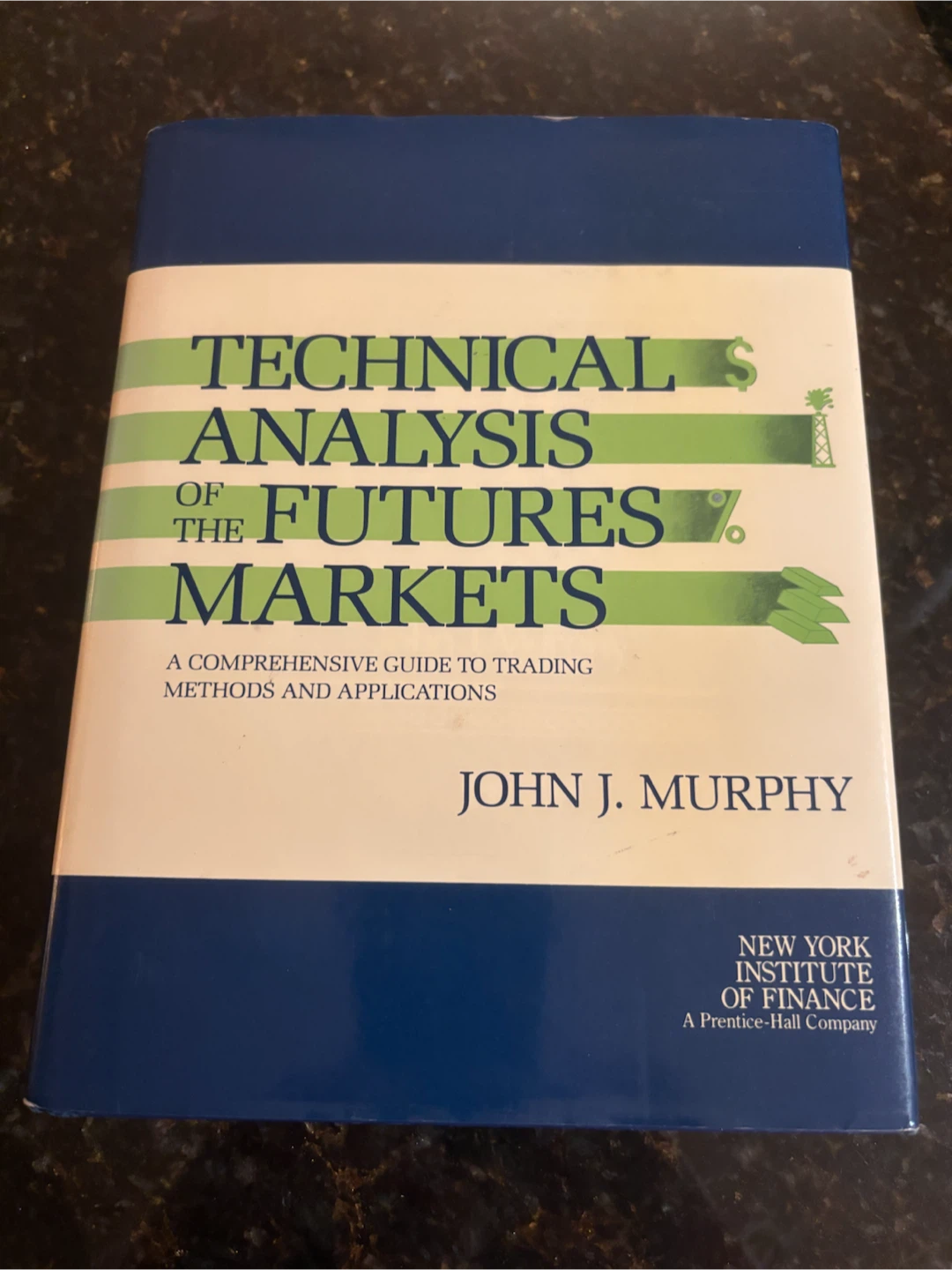 Technical Analysis of the Futures Market by John J. Murphy