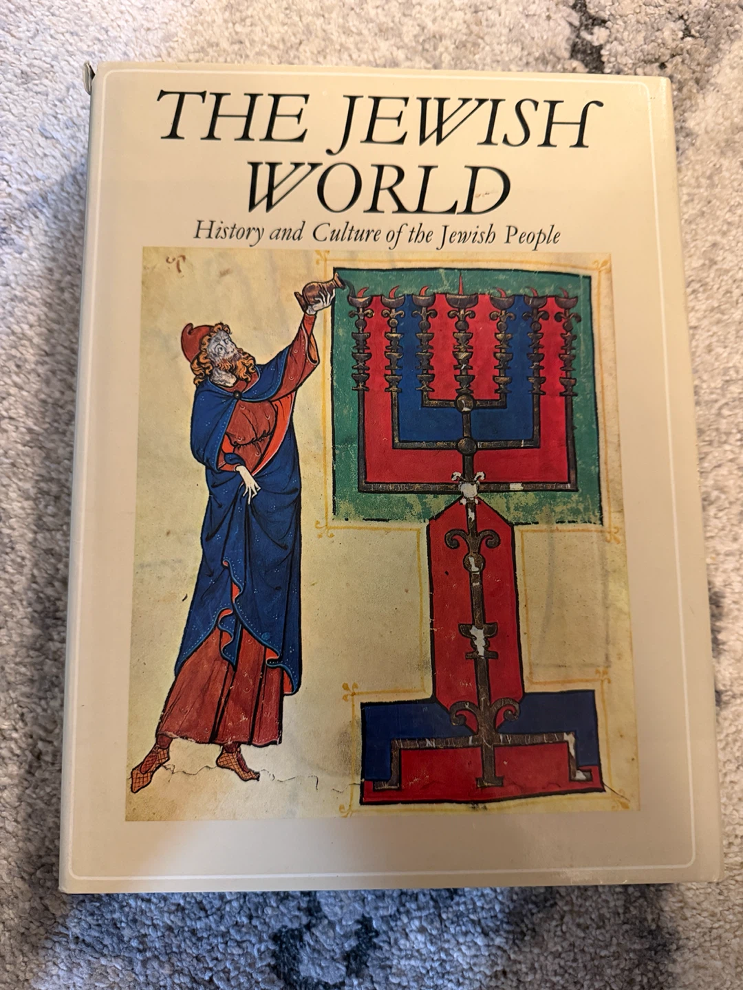 The Jewish World: History and Culture of the Jewish People Book