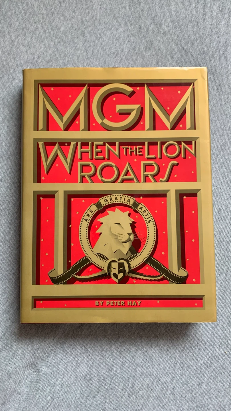 MGM: When The Lion Roars by Peter Hay Book ~ First Edition