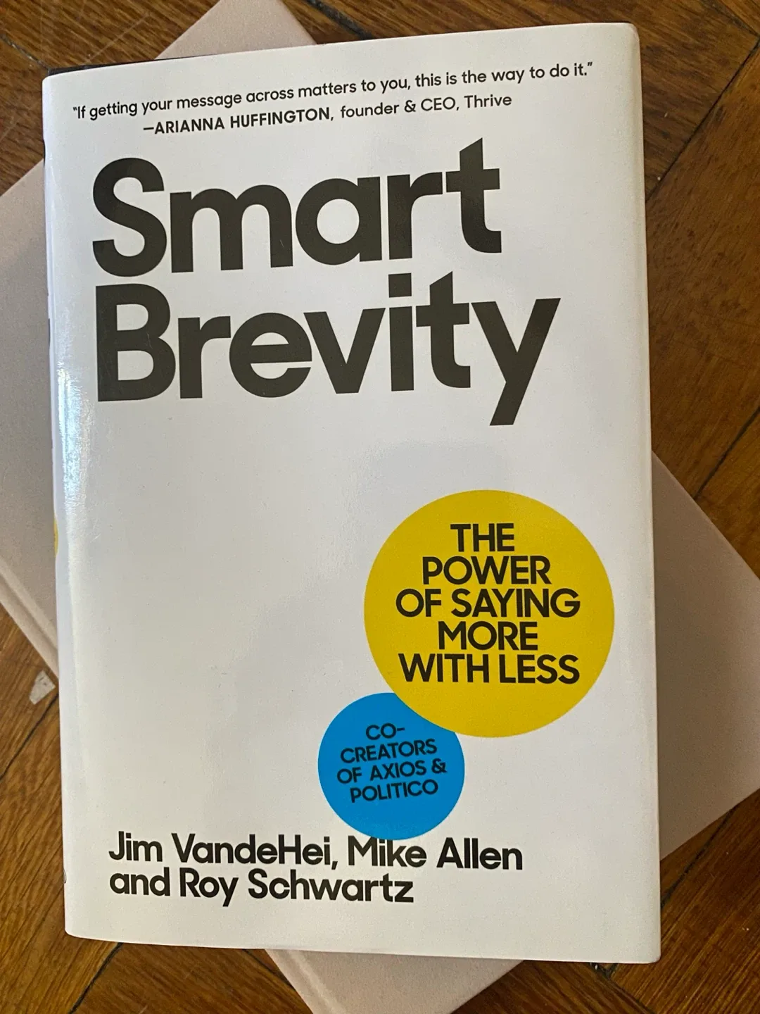 Smart Brevity: The Power of Saying More With Less Book