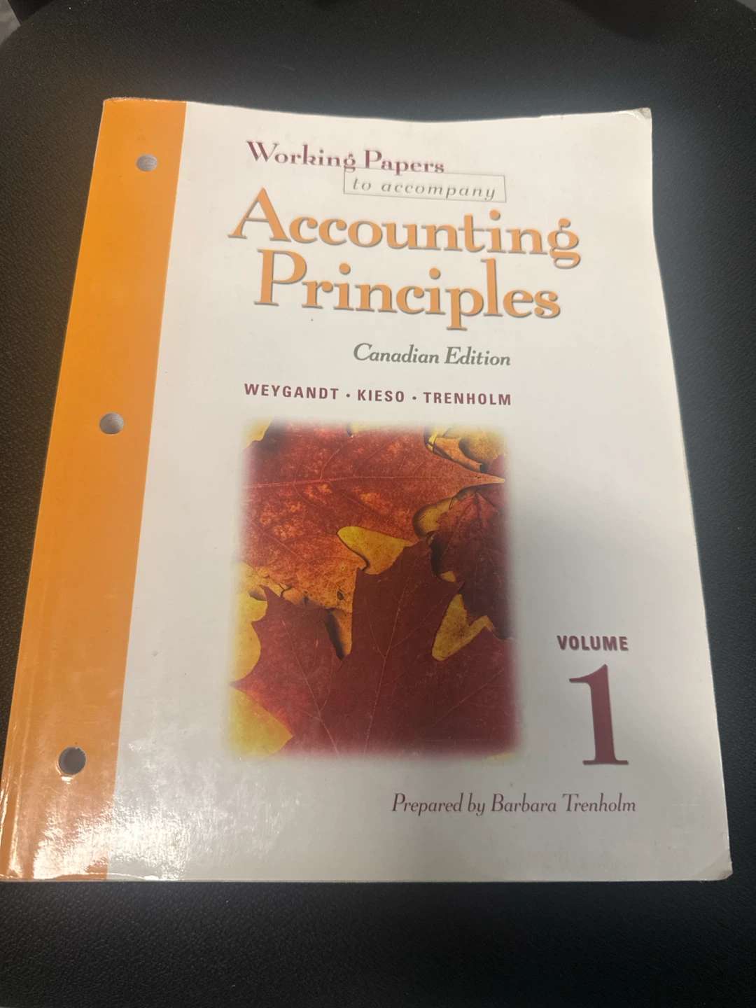 Accompany Accounting Principles Canadian Edition Volume 1