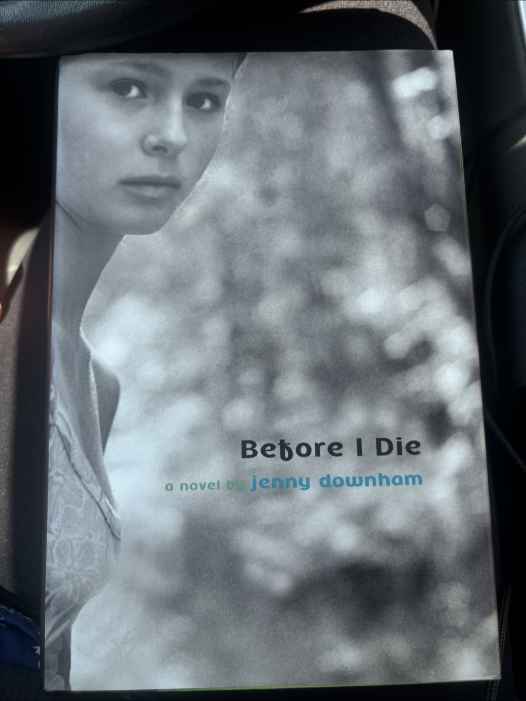 Before I Die A Novel by Jenny Downham Paperback