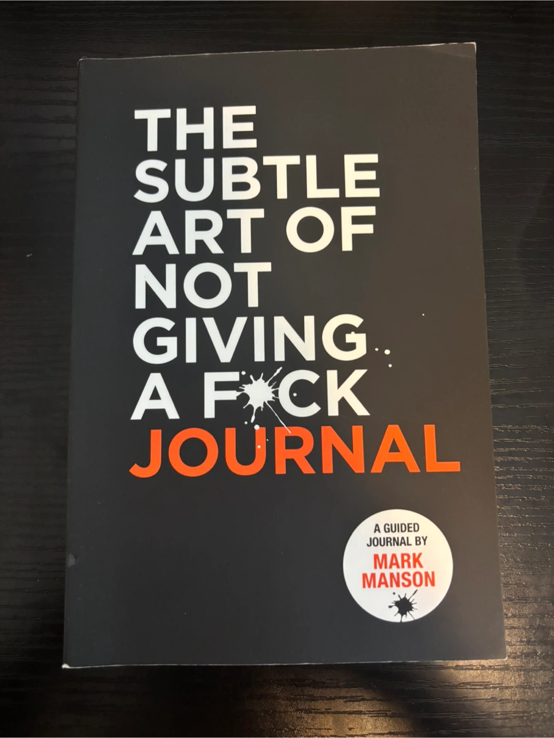 The Subtle Art of Not Giving a F*ck Journal