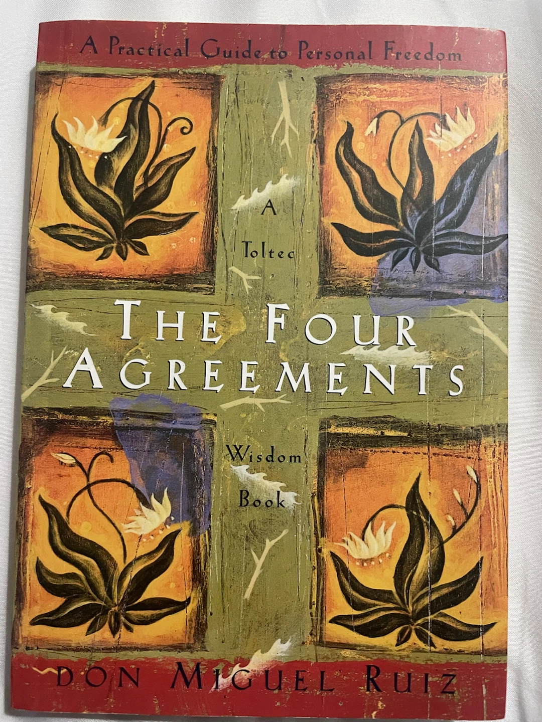 The Four Agreements: A Practical Guide to Personal Freedom