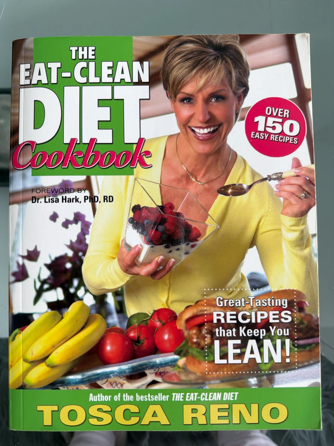 The Eat-Clean Diet Cookbook by Tosca Reno