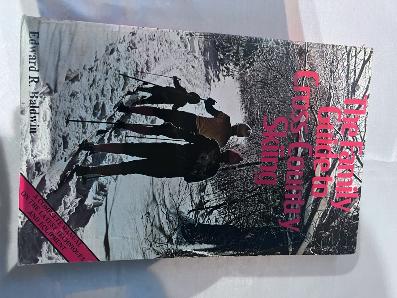 The Family Guide to Cross-Country Skiing Book