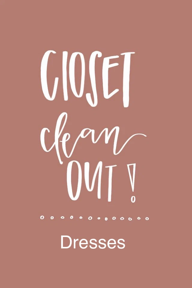 Closet clean out - Dresses!