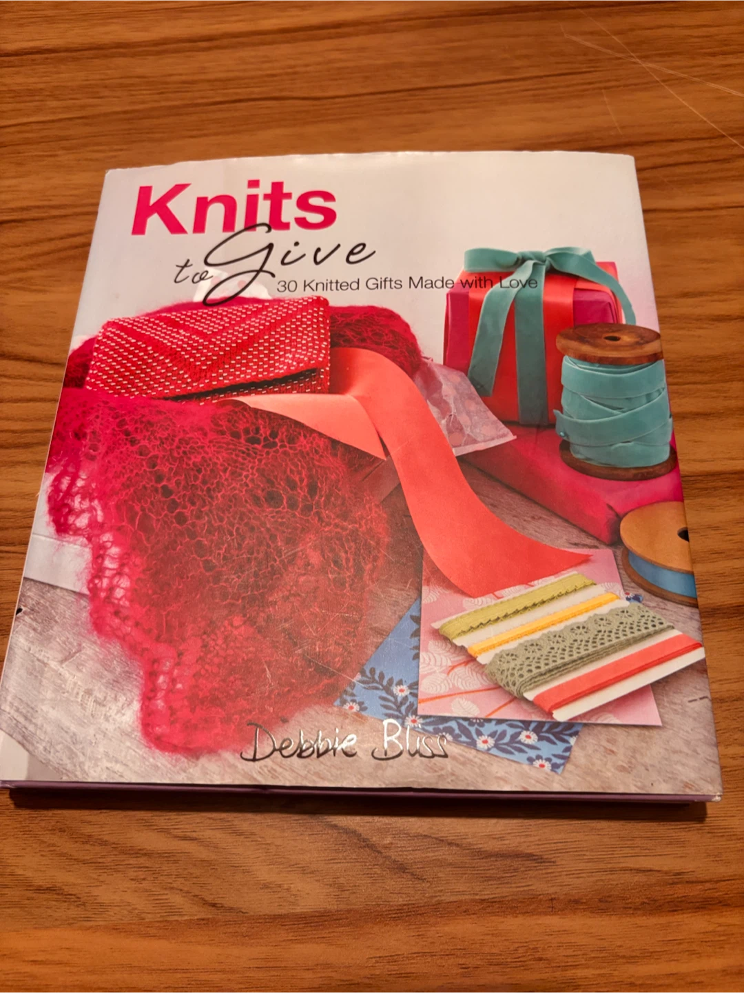 Knits to Give by Debbie Bliss hard cover