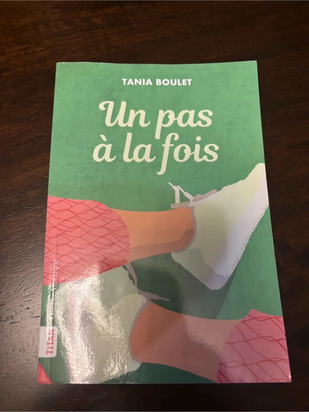 Un pas à la fois by Tania Boulet