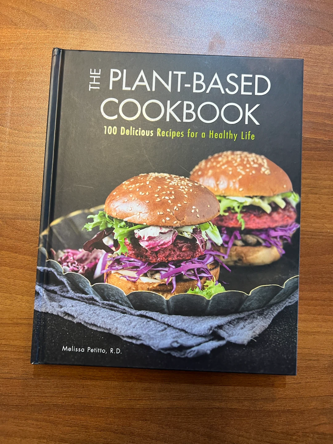 The Plant-Based Cookbook: 100 Delicious Recipes
