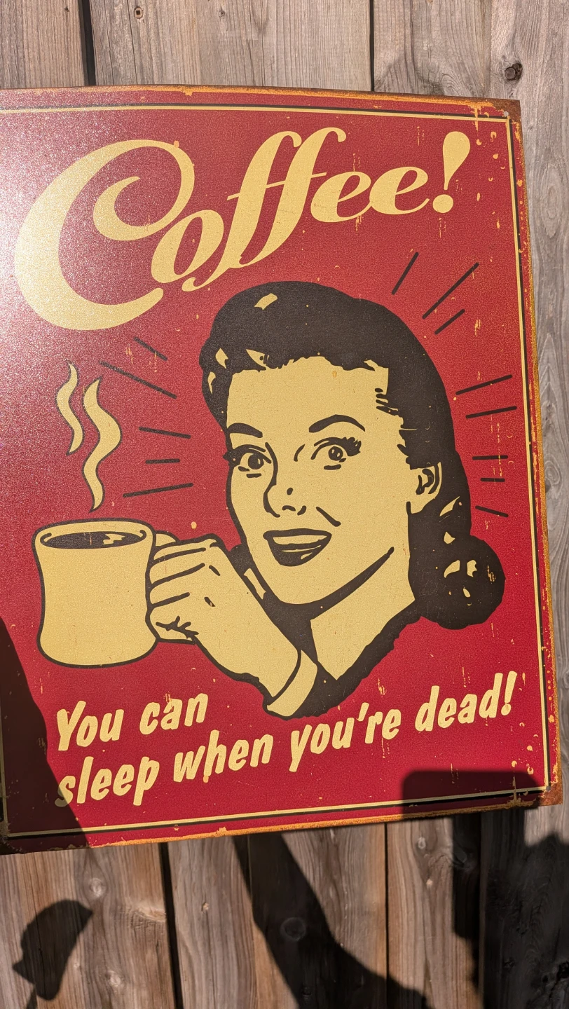 Retro metal Coffee Sign with Saying - photo 2