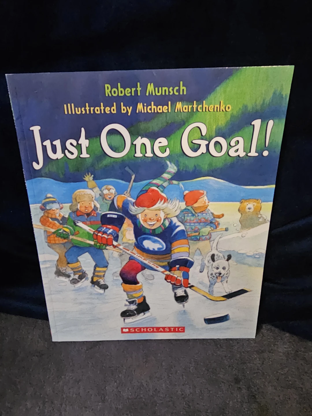 Just One Goal! Children's Book by Robert Munsch
