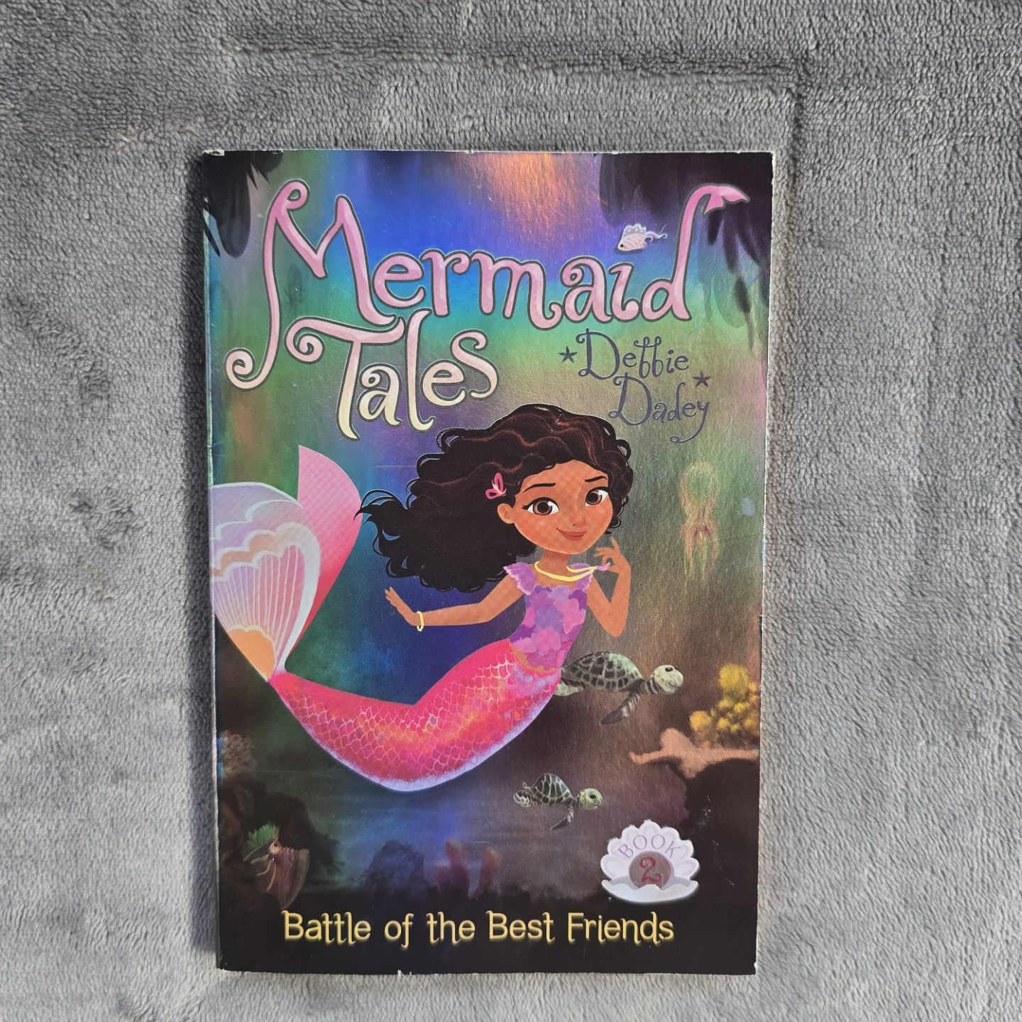 Mermaid Tales Book 2: Battle of the Best Friends by Debbie Dadey