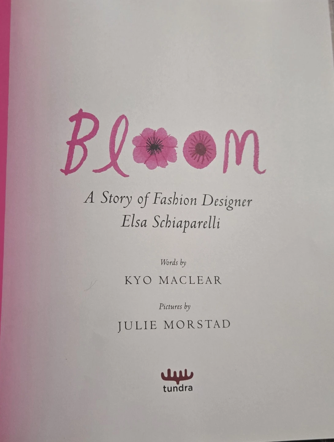 Bloom: A Story of Fashion Designer Elsa Schiaparelli Book
