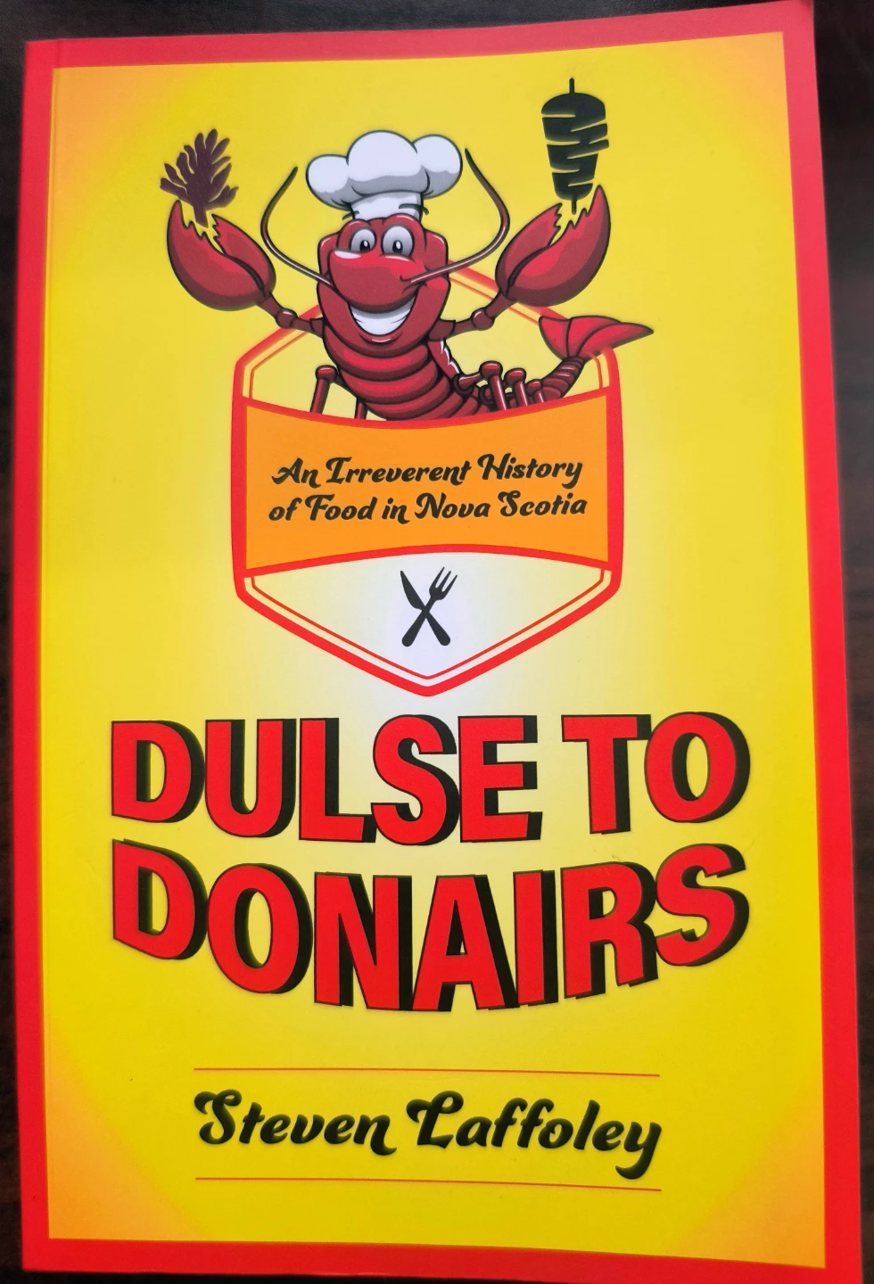 Dulse to Donairs: Food in Nova Scotia, Author signed, like new