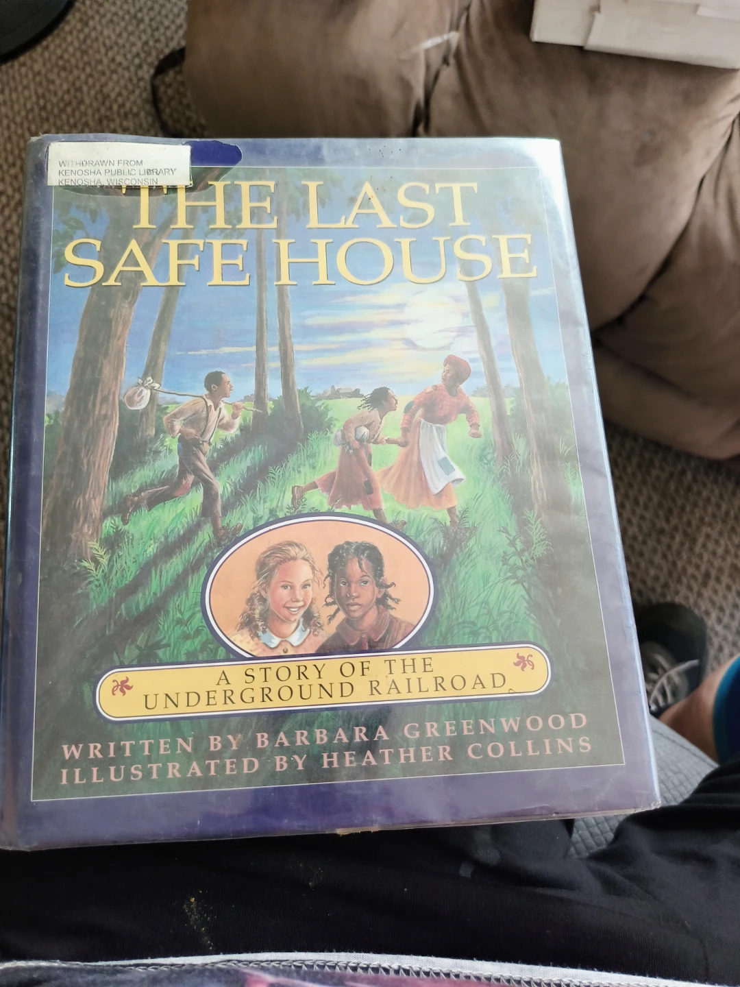 The Last Safe House: A Story of the Underground Railroad