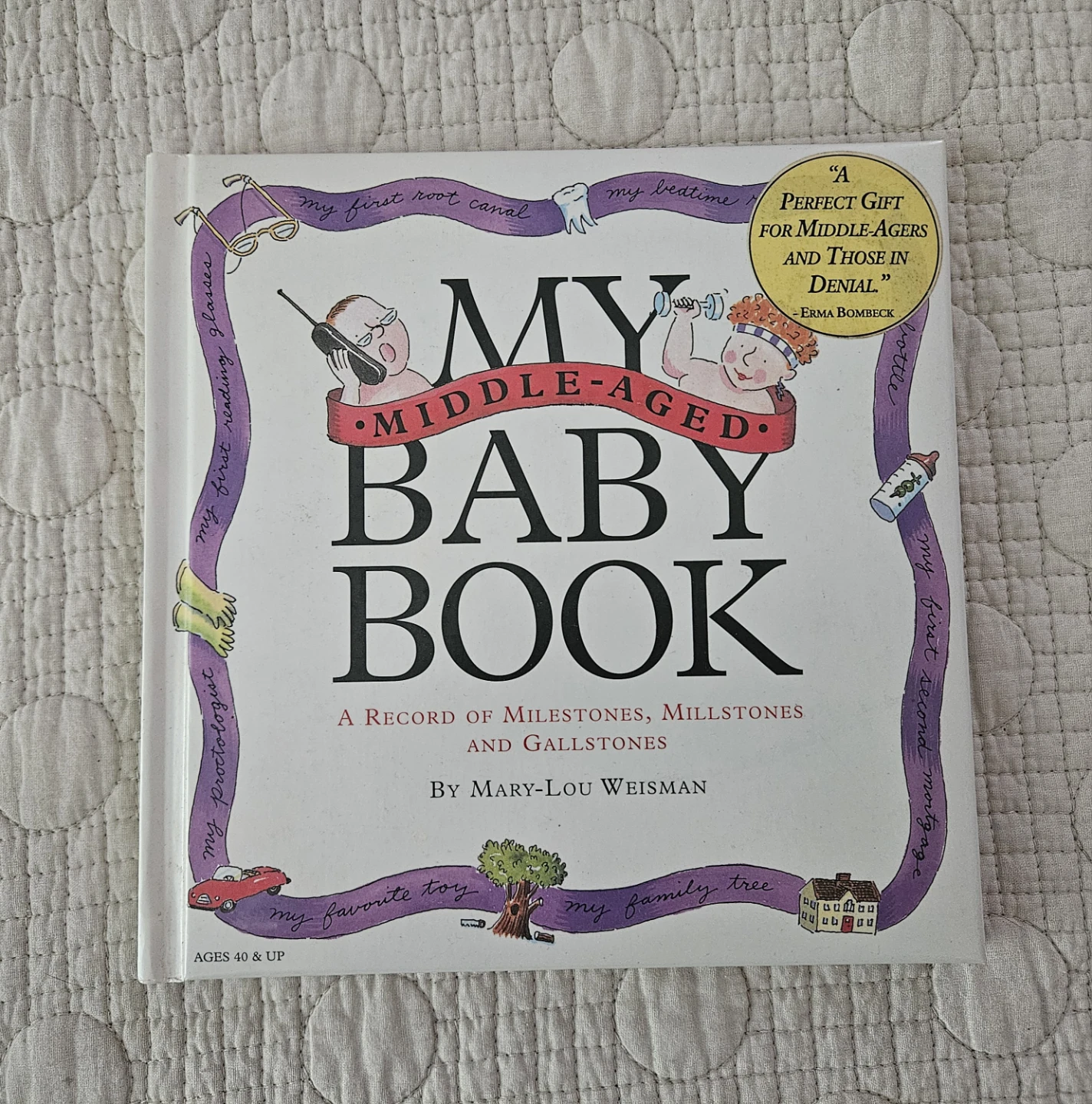 My Middle-Aged Baby Book by Mary-Lou Weisman
