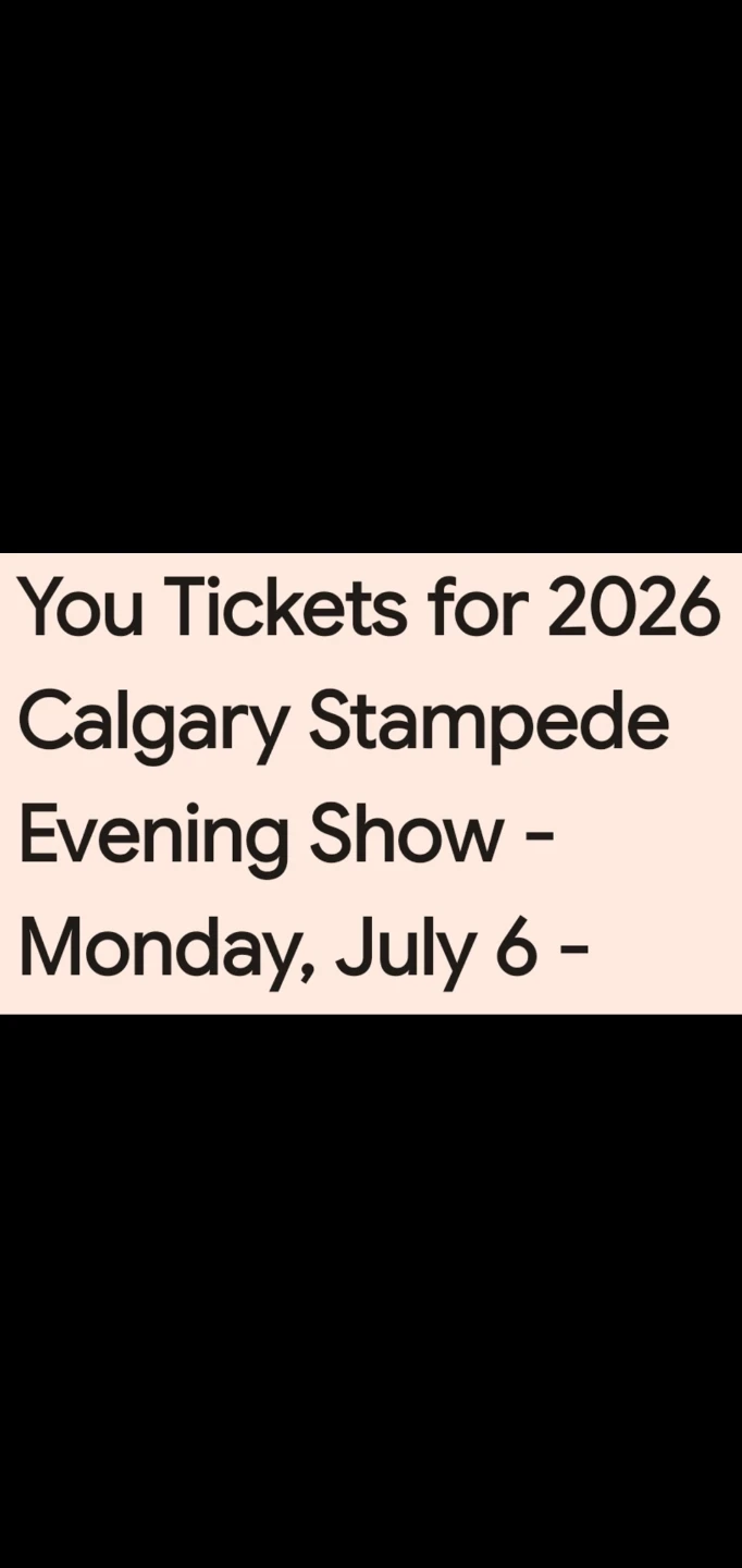 Calgary Stampede Evening Show Ticket - July 6, 2026