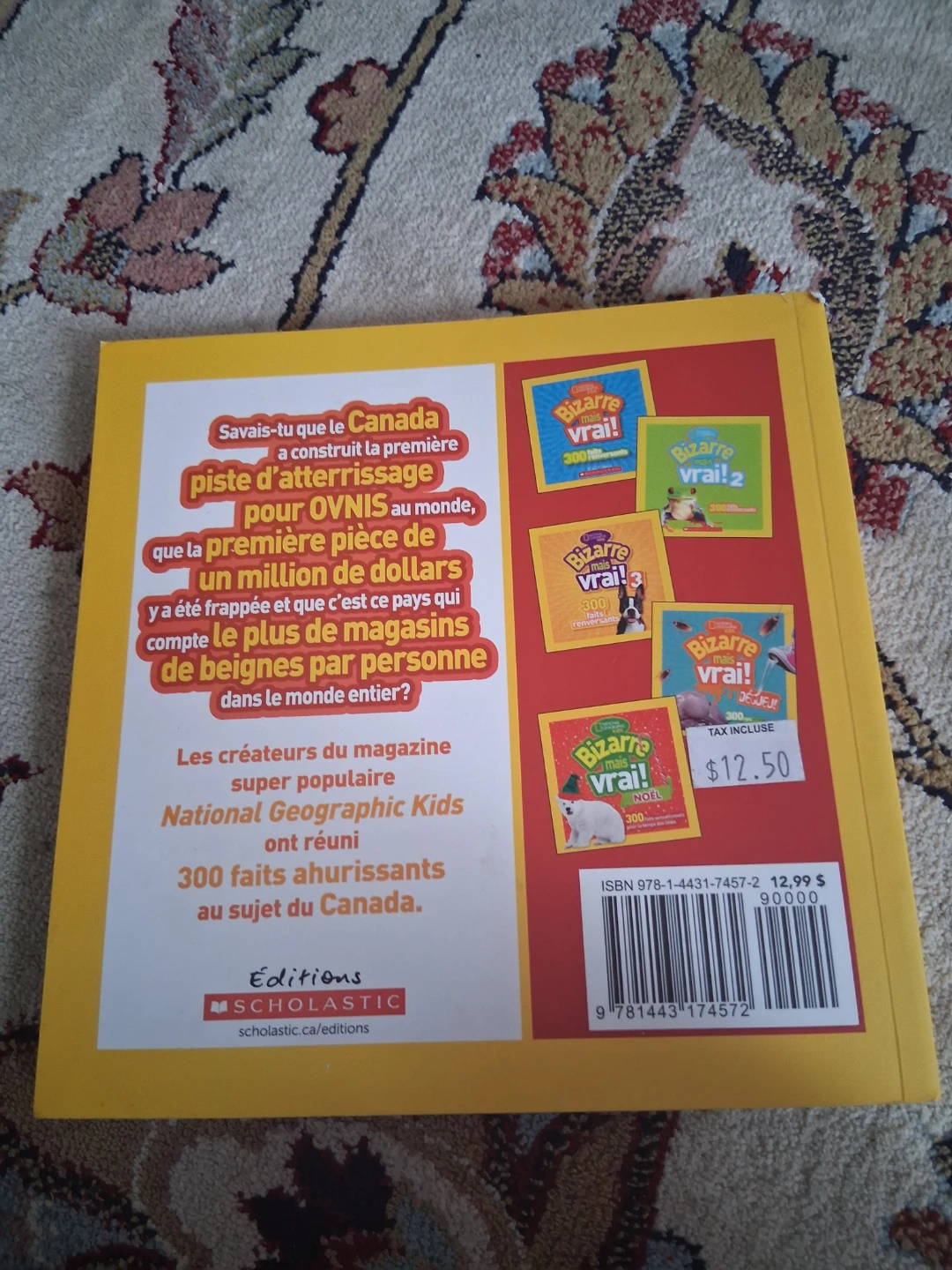 Bizarre Mais Vrai! Le Canada National Geographic Kids Book - photo 2
