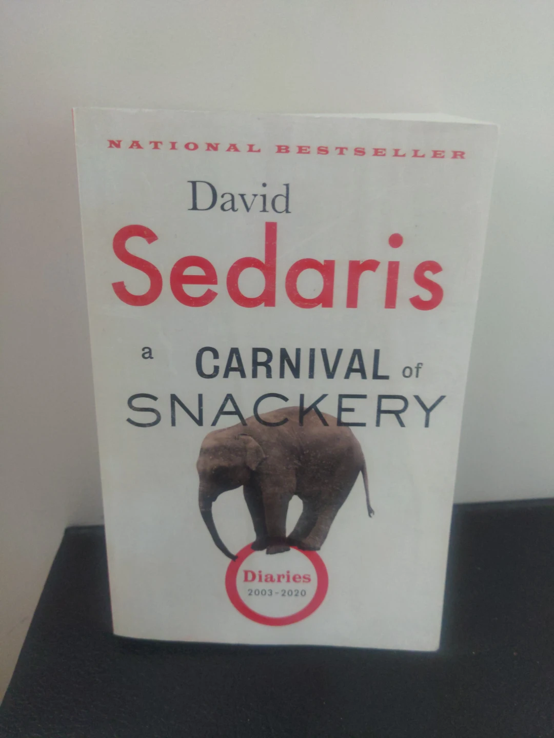 A Carnival of Snackery by David Sedaris (Diaries 2003-2020)