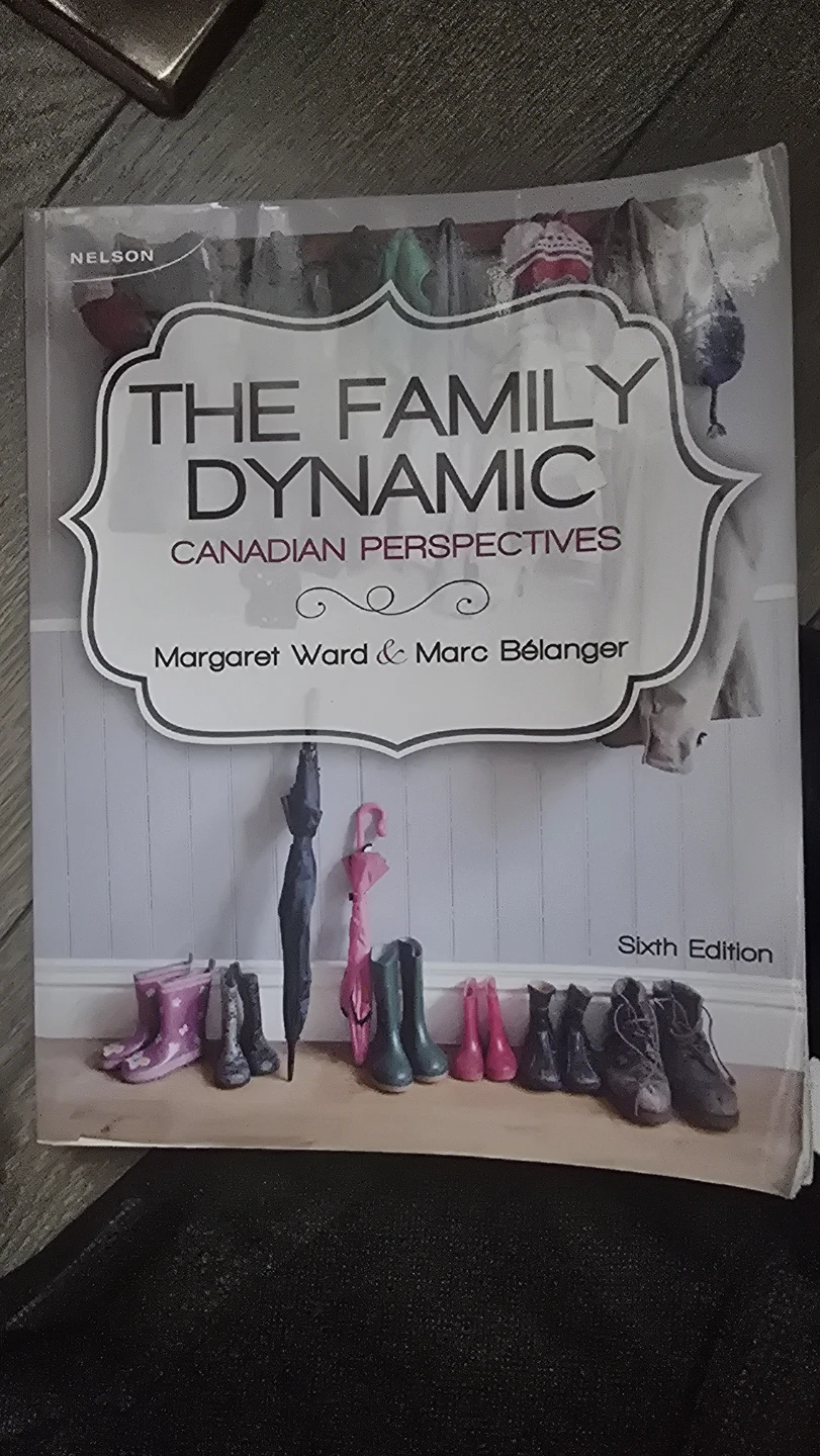 The Family Dynamic: Canadian Perspectives - Sixth Edition