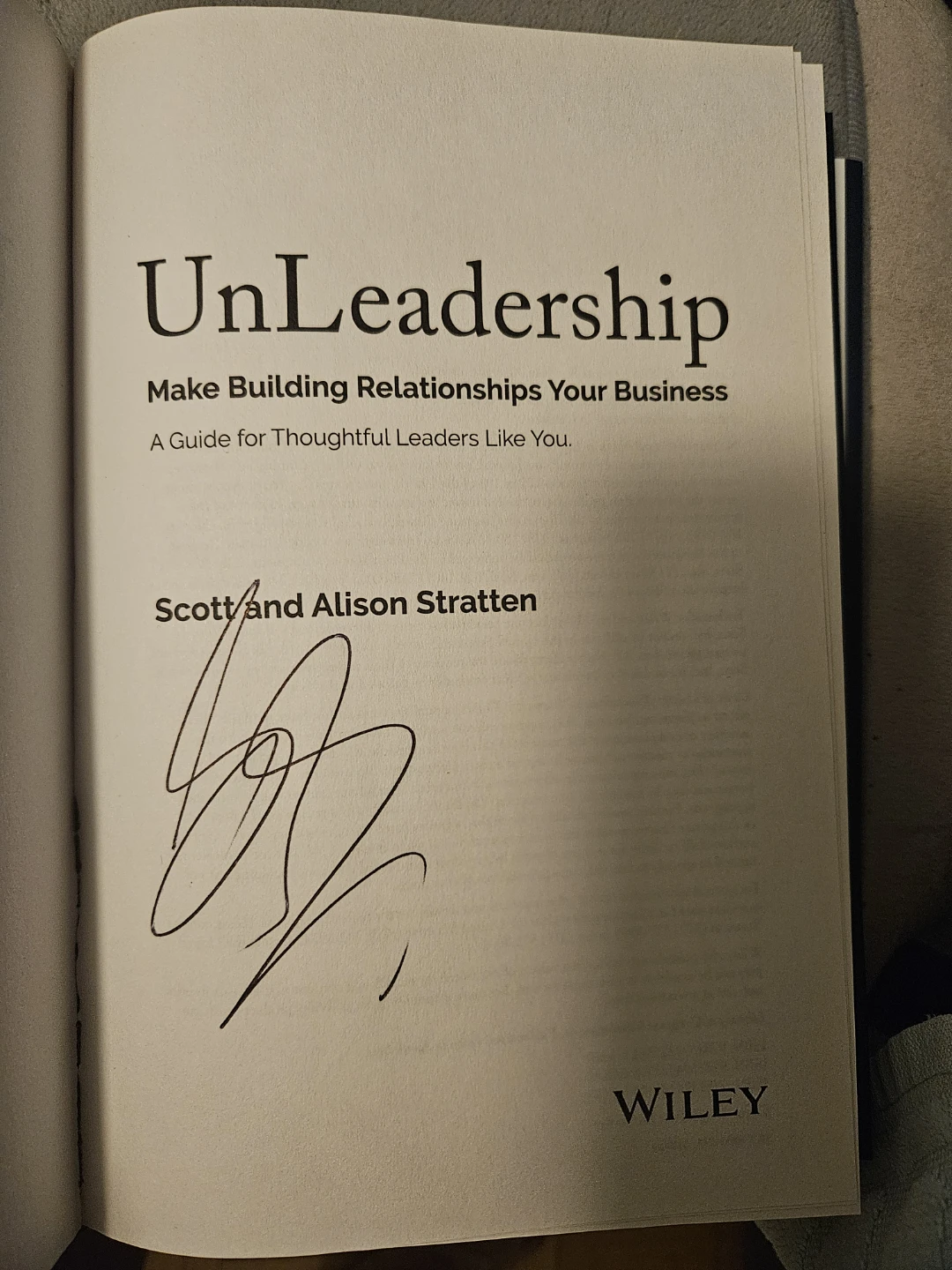 UnLeadership by Scott and Alison Stratten - Signed Copy - photo 4