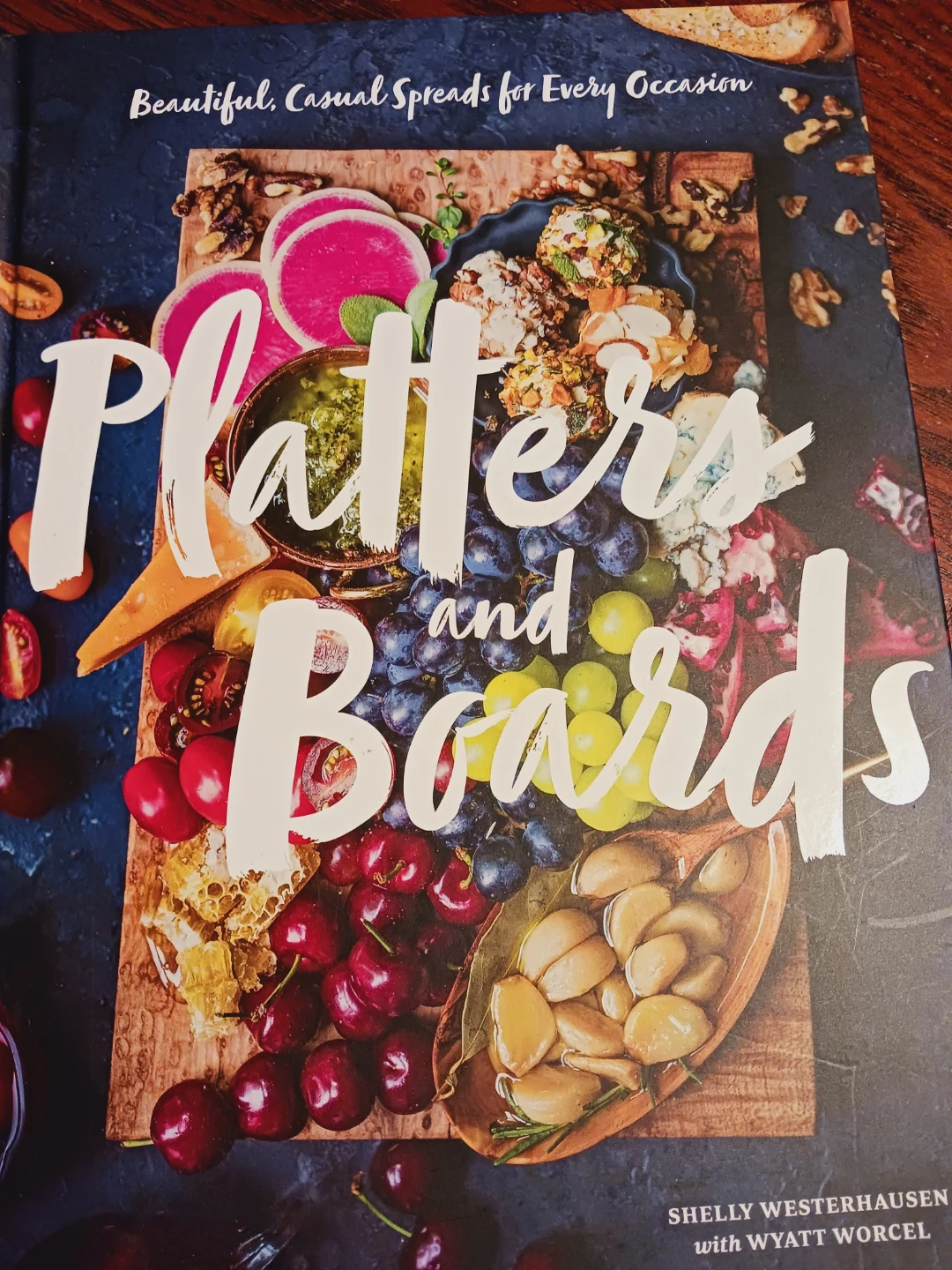 Platters and Boards Cookbook - photo 2