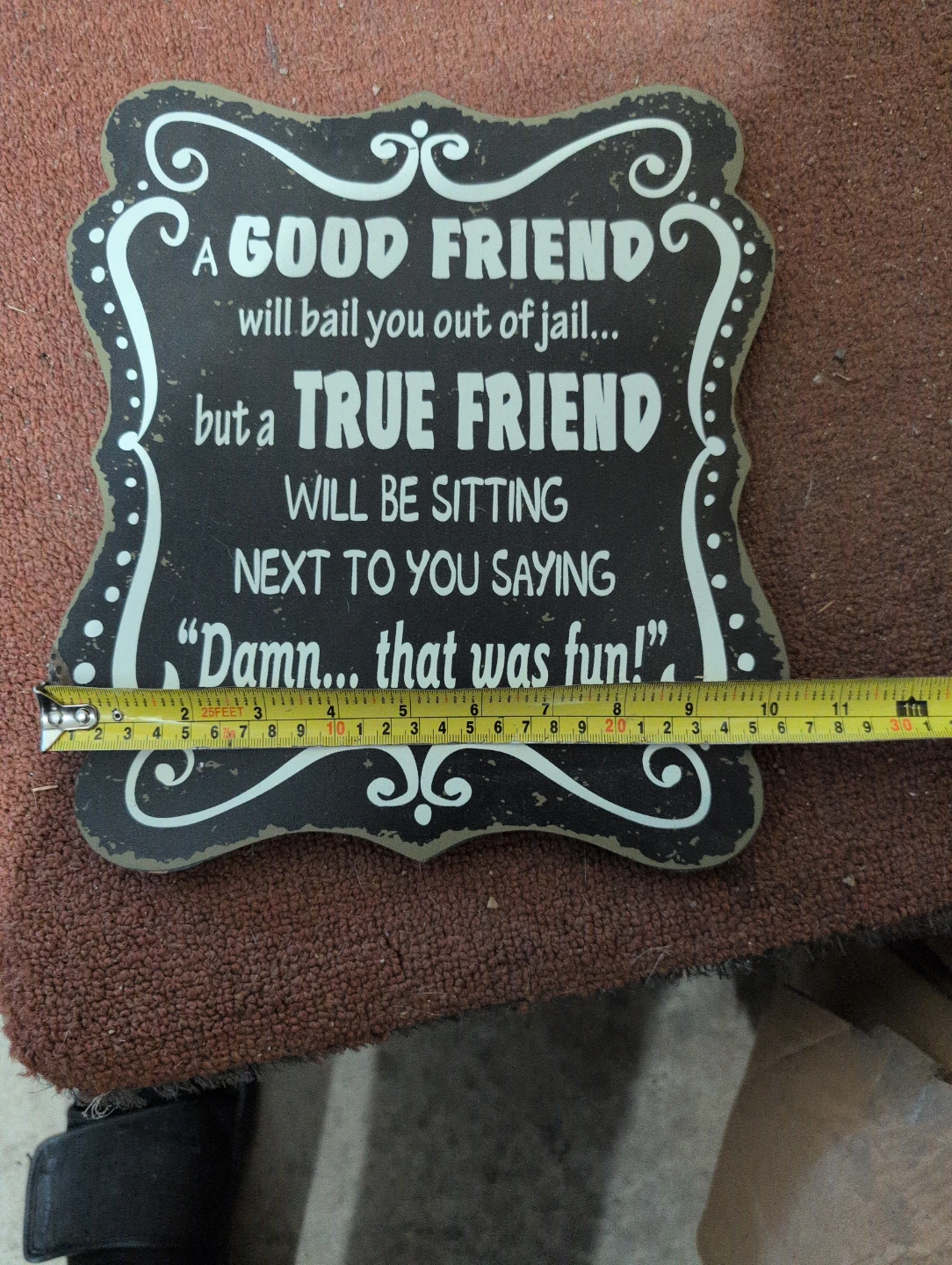 Decorative Sign - A Good Friend Quote - photo 3