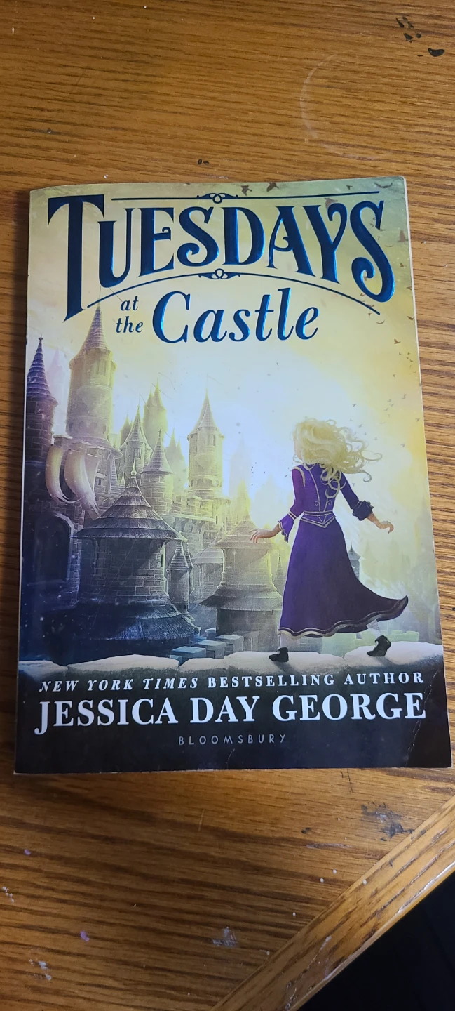 Tuesdays at the Castle by Jessica Day George - Book