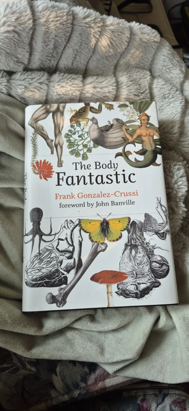 The Body Fantastic by Frank Gonzalez-Crussi Book