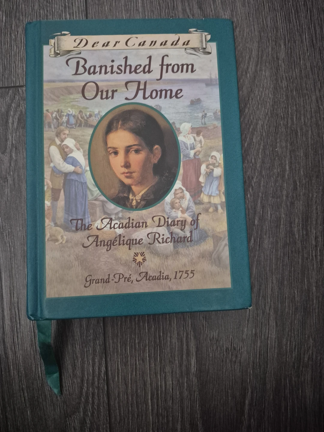 Dear Canada Banished from Our Home Acadian diary