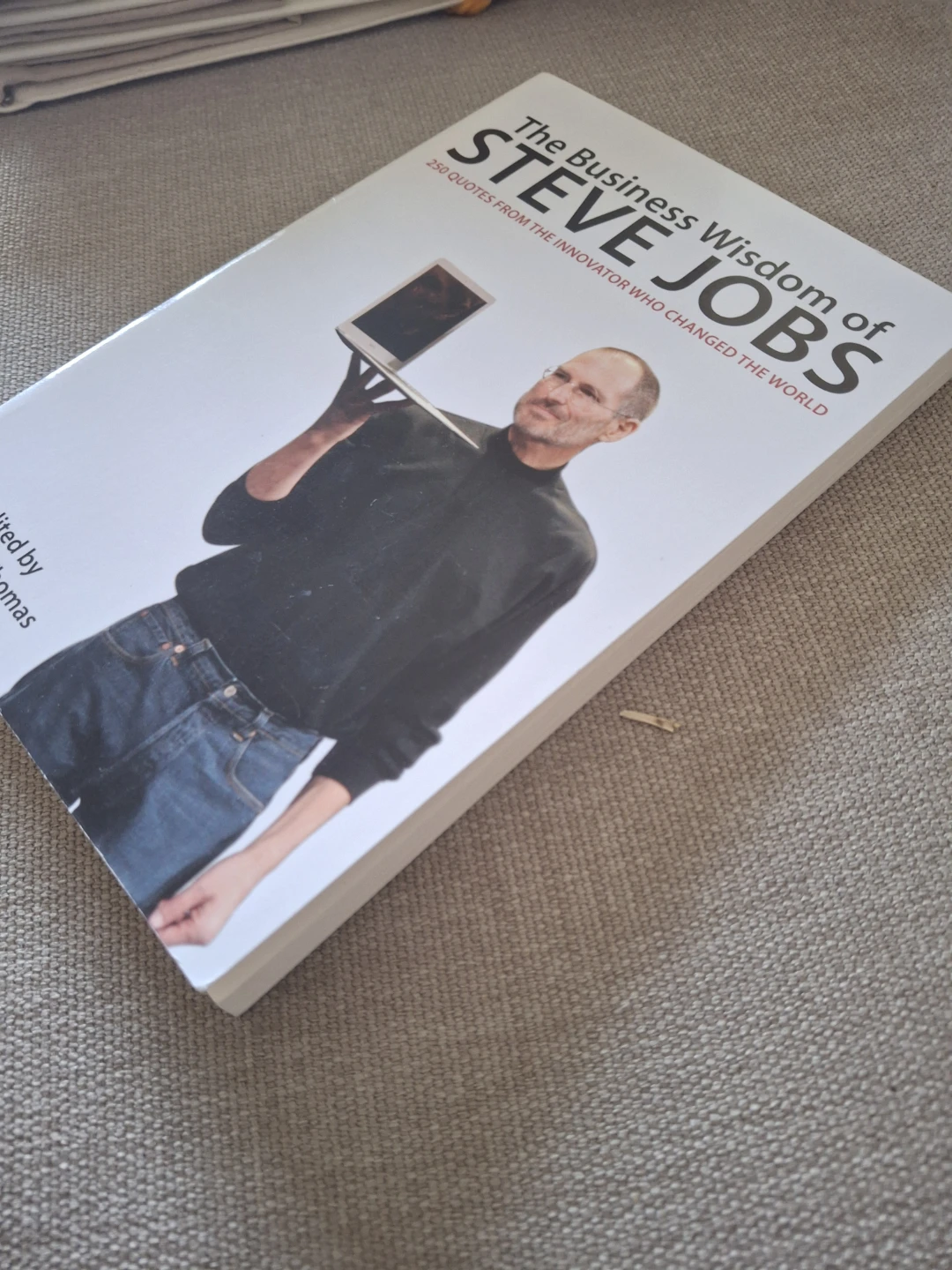 The Business Wisdom of Steve Jobs Book - photo 3