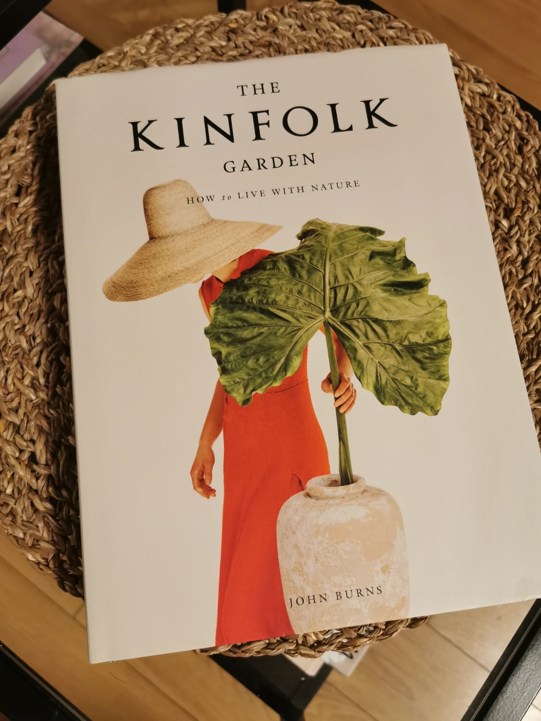 The Kinfolk Garden: How to Live with Nature Book by John Burns