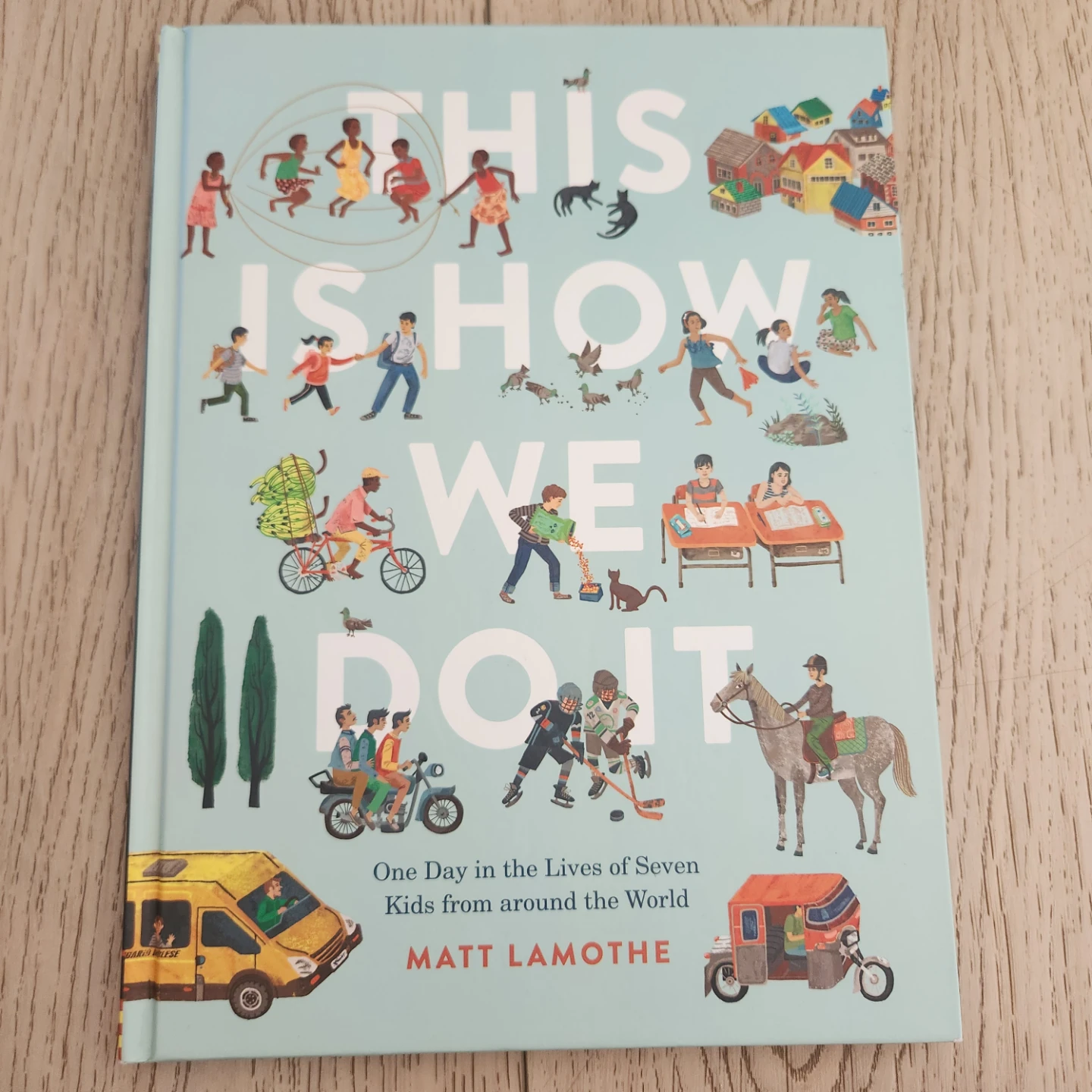 This Is How We Do It, kids book about cultures around the world