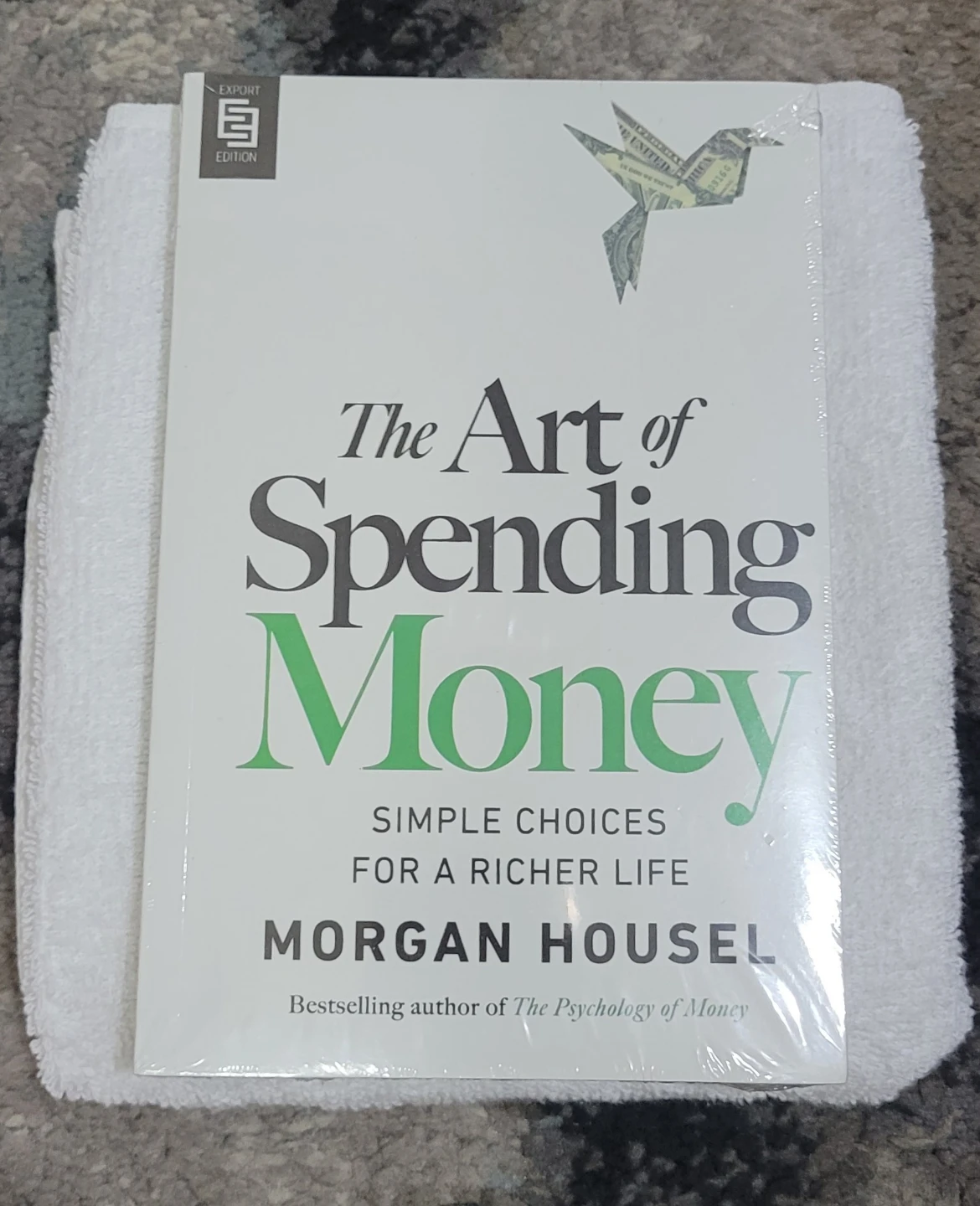 The Art of Spending Money by Morgan Housel Book