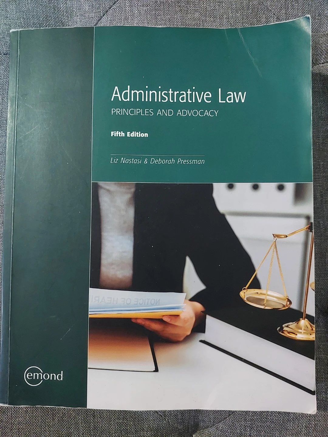 Administrative Law: Principles and Advocacy, Fifth Edition