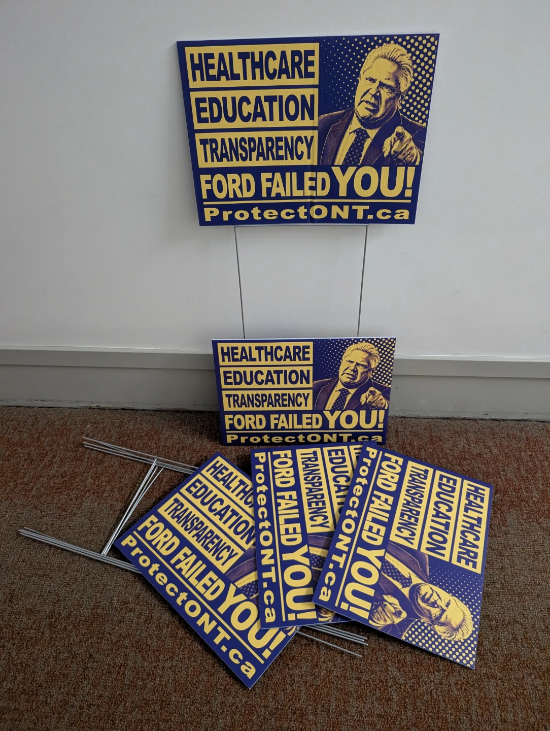 "Doug Ford Failed You" lawn sign - photo 3