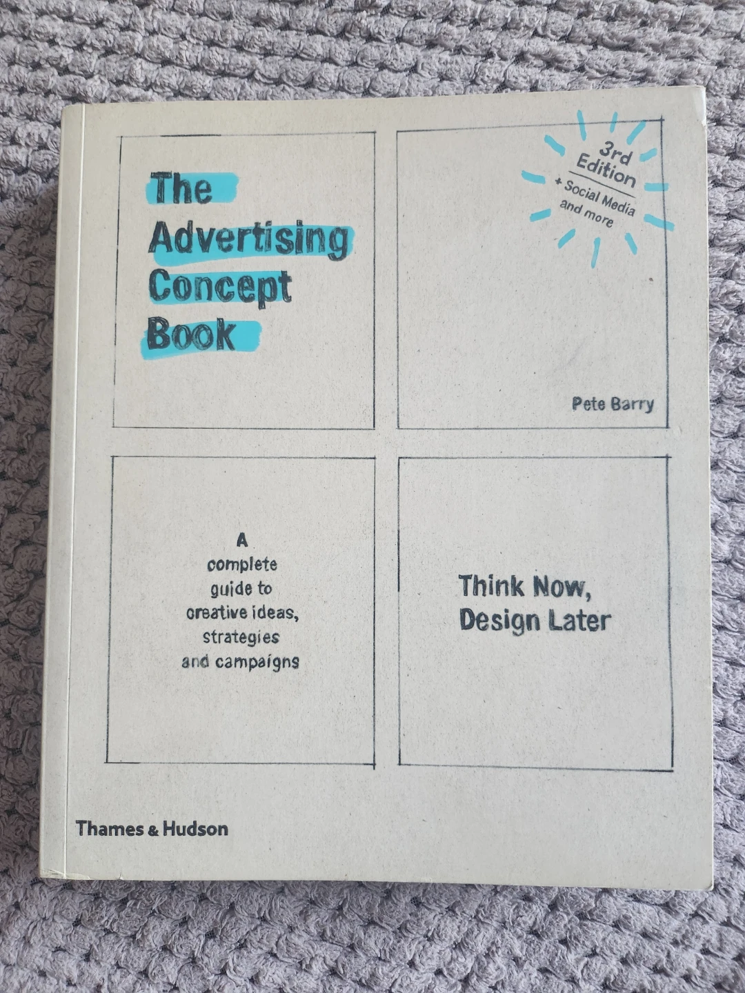The Advertising Concept Book 3rd Edition by Pete Barry