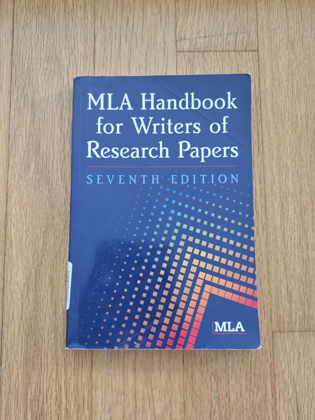 MLA Handbook for Writers of Research Papers Seventh Edition