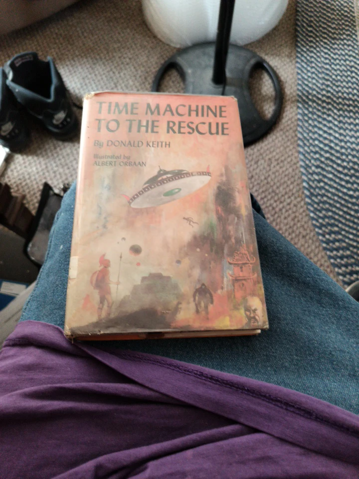 Time Machine to the Rescue by Donald Keith 1967 Hardcover Book