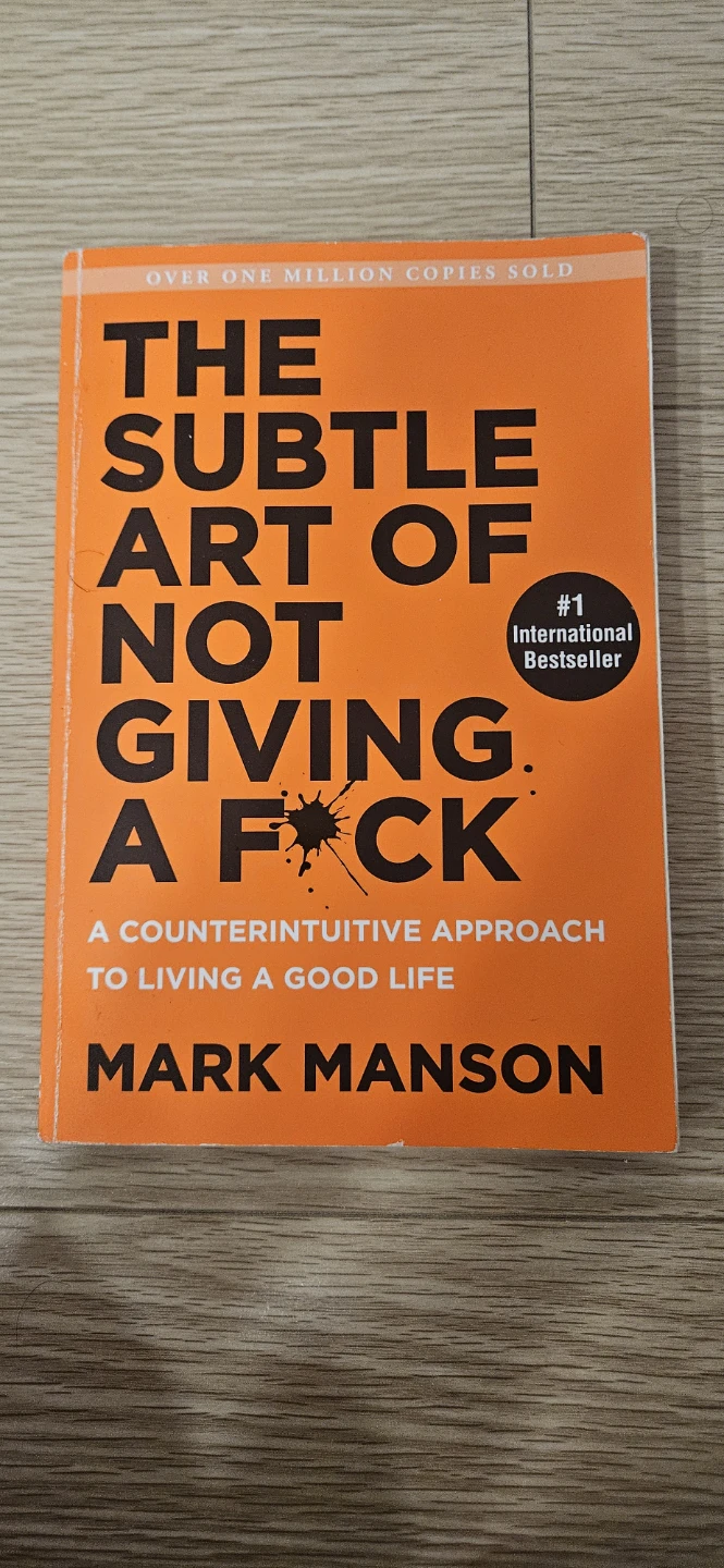 The Subtle Art of Not Giving a F*ck by Mark Manson