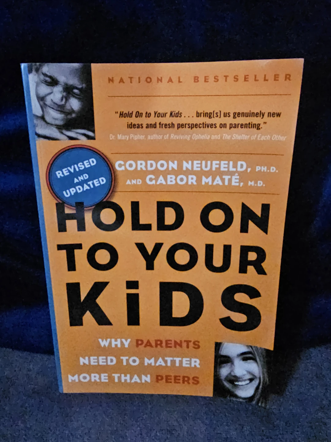 Hold On To Your Kids: Why Parents Need to Matter More Than Peers